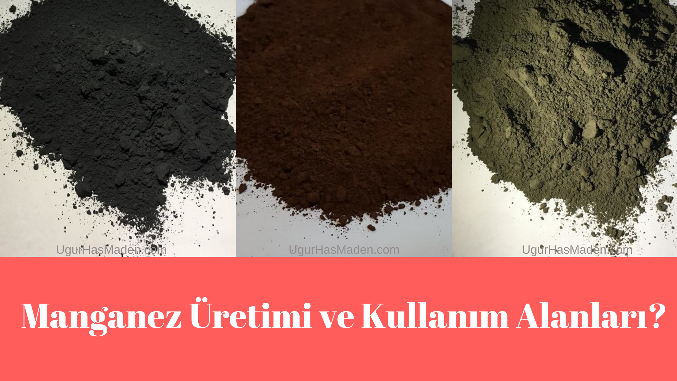 Manganez Üretimi ve Kullanım Alanları?