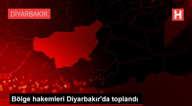 8. Bölge futbol hakemleri Diyarbakır'da toplandı