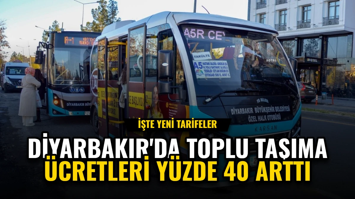 Diyarbakır'da Toplu Taşıma Ücretleri Yüzde 40 Arttı: İşte Yeni Tarifeler