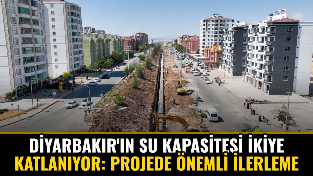 Diyarbakır'ın Su Kapasitesi İkiye Katlanıyor: Projede Önemli İlerleme