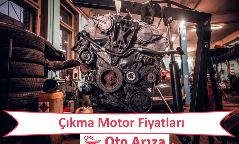 Çıkma Motor Fiyatları
