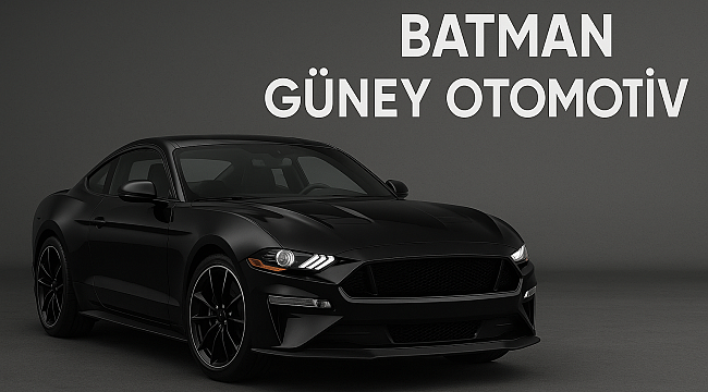 Otomotivde Güvenin Adı: Batman Güney Otomotiv