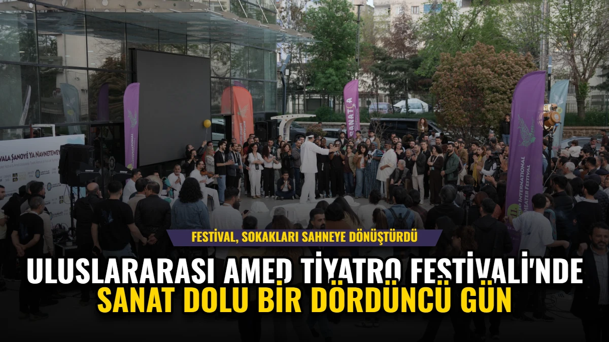 Uluslararası Amed Tiyatro Festivali'nde Sanat Dolu Bir Dördüncü Gün